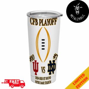 Indiana Hoosiers vs Notre Dame Fighting Irish First RD CFB Playoff NCAA 2024-2025 December 20th 2024 At Notre Dame Stadium Full Printed Stainless Steel Tumbler-Mug-Cup With Straw