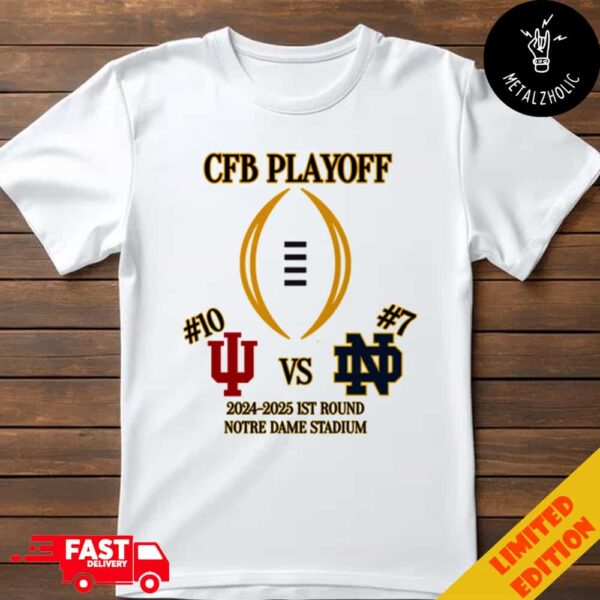 Indiana Hoosiers vs Notre Dame Fighting Irish First RD CFB Playoff NCAA 2024-2025 December 20th 2024 At Notre Dame Stadium South Bend Indiana T-Shirt