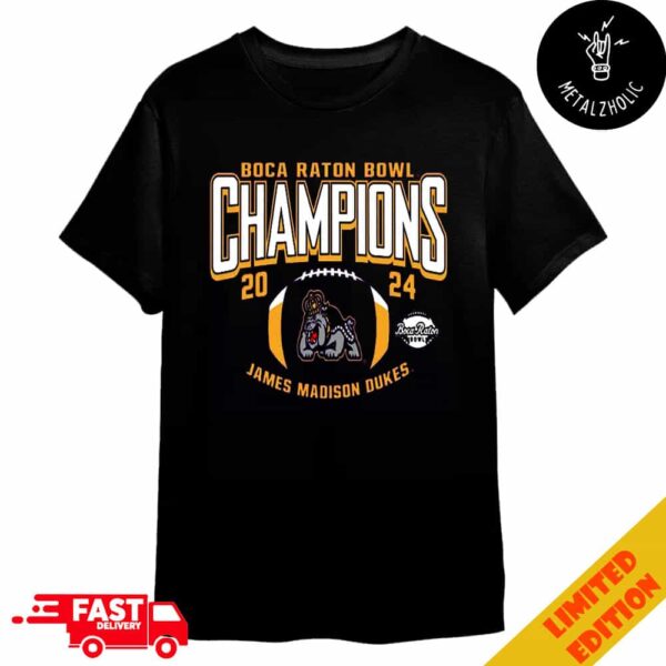 James Madison Dukes University Football 2024 Boca Raton Bowl Champions NCAA Bowl Games 2024-2025 Merchandise T-Shirt