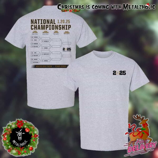 NCAAF College Football Playoff 2025 Bracket National Championship At Mercedes Benz Stadium Atlanta Georgia Two Sides T-Shirt