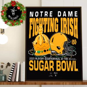 Official Notre Dame Fighting Irish Sugar Bowl College Football Playoff 2025 Allstate Sugar Bowl Bound Poster Canvas