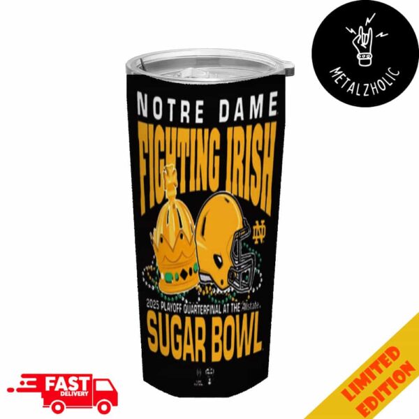 Official Notre Dame Fighting Irish Sugar Bowl College Football Playoff 2025 Allstate Sugar Bowl Bound Tumbler-Mug-Cup With Straw