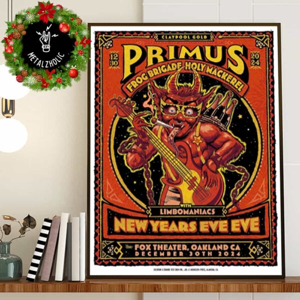 Primus Frog Brigade Holy Mackerel With Limbomaniacs New Years Eve Eve December 30 2024 At The Fox Theater Oakland CA Poster Canvas