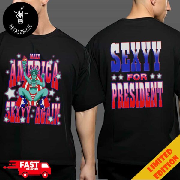 Sexyy Red 4 President Tour Merchandise 2024 Make America Sexyy Again Two Sides T-Shirt