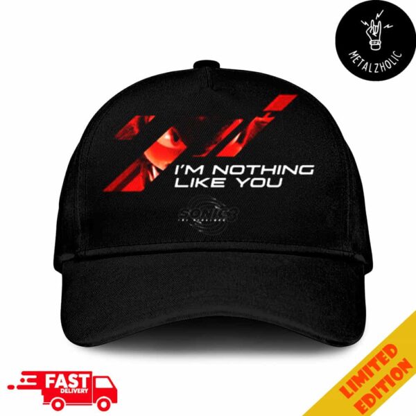 Sonic The Hedgehog 3 I’m Nothing Like You New Merchandise 2024 Hat Cap