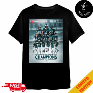 The Philadelphia Eagles Are 2024 NFC East Champions Fly Eagles Fly Poster Congratulations Winner Merchandise T-Shirt