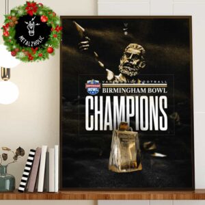 Vanderbilt Commodores Football Your 2024 Birmingham Bowl Champions NCAAF Bowl Games 2024-2025 Poster Canvas