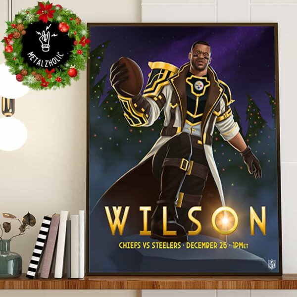 We’ve Got A League Of Legends With Arcane Show Russell Wilson as Jayce Kansas City Chiefs vs Steelers December 25 2024 Poster Canvas