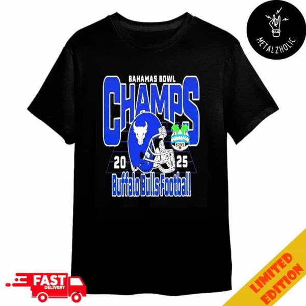 Buffalo Bulls Football Are 2025 Bahamas Bowl Champions NCAA Season 2024-2025 Merchandise T-Shirt