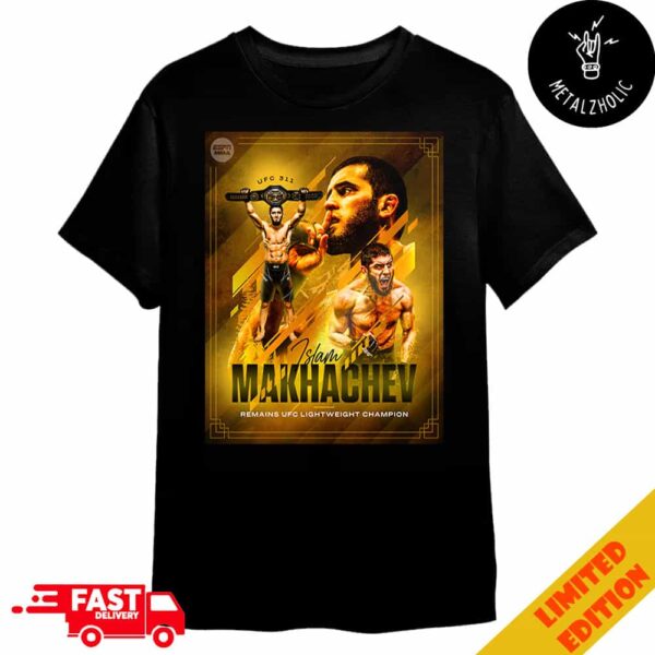 History For The Champ Islam Makhachev Has The Most Title Fight Wins In UFC 311 Lightweight History With Five Remains UFC Lightweight Champions 2025 Merchandise T-Shirt