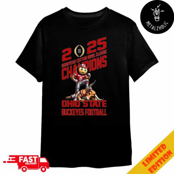 Ohio State Buckeyes Defeat Texas Longhorns Mascot Goodyear Cotton Bowl Classic Champions NCAA Bowl Games Season 2024-2025 Merchandise T-Shirt