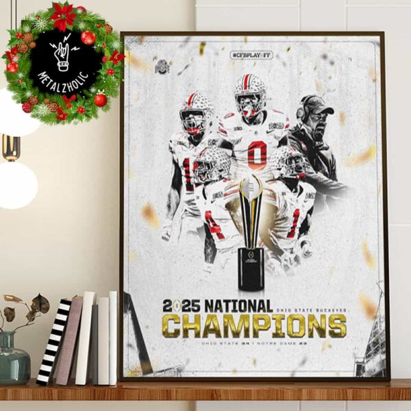 Ohio State Buckeyes Is 2025 National Champions CFB Playoff Go Bucks Poster Canvas