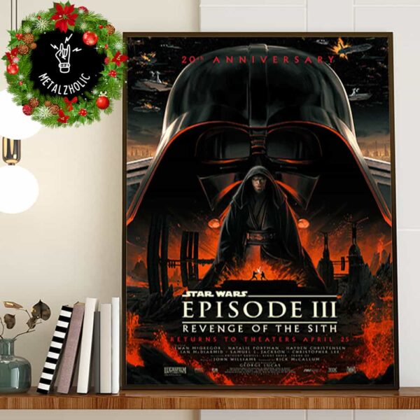 Celebrate The 20th Anniversary Of Star Wars Episode III Revenge Of The Sith April 25 2025 Poster Canvas