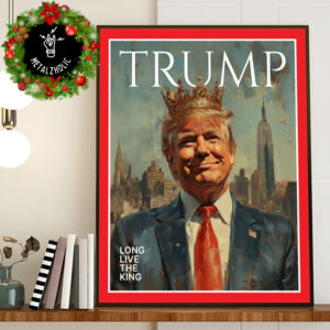 Congestion Pricing Is Dead Manhattan And All Of New York Donald Trump Saved The White House Long Live The King Poster Canvas