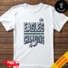 Philadelphia Eagles Super Bowl LIX Champions Locker Room Trophy Collection NFL Season 2024-2025 Merch T-Shirt