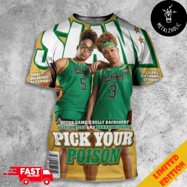 SLAM Cover 254 Notre Dame’s Bully Backcourth Olivia Miles And Hannah Hidalgo Pick Your Poison All Over Print T-Shirt