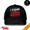 Thomas Massie I Stand With Thomas Massie Hat Cap